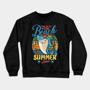 Shark Hawaiian Aloha Take Me To The Beach Summer Time Crewneck Sweatshirt